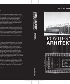Povijesnost arhitekture: Pedeset tekstova o arhitekturi 1962. – 2013.