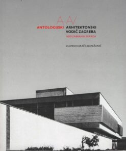 Antologijski arhitektonski vodič Zagreba