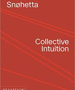 Snøhetta: Collective Intuition