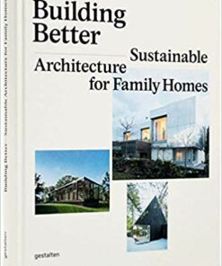 Building Better: Sustainable Architecture for Family Homes