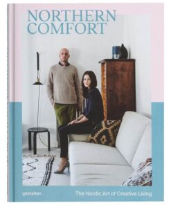 Northern Comfort: The Nordic Art of Creative Living