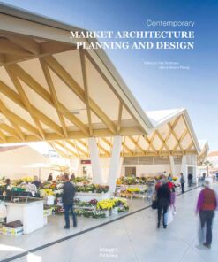 Contemporary Market Architecture: Planning and Design