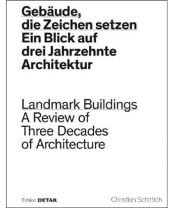Landmark Buildings: A Review of Three Decades of Architecture