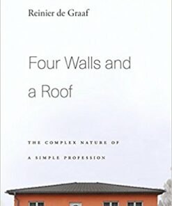 Four Walls and a Roof: The Complex Nature of a Simple Profession