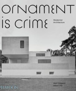 Ornament is Crime: Modernist Architecture