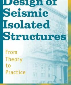 Design of Seismic Isolated Structures: From Theory to Practice