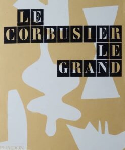 Le Corbusier Le Grand