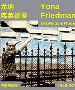 Yona Friedman - Drawings and Models 1945-2015
