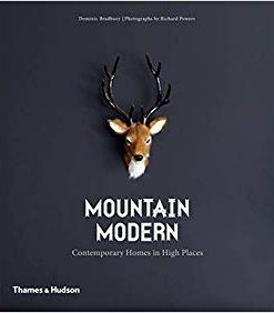 Mountain Modern : Contemporary Homes in High Places