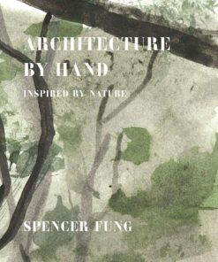 Architecture by Hand: Inspired By Nature