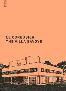 Le Corbusier. The Villa Savoye