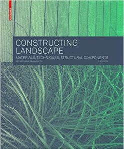 Constructing Landscape: Materials, Techniques, Structural Components (2nd edition)