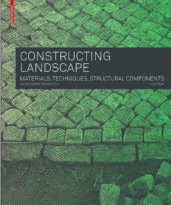 Constructing Landscape: Materials, Techniques, Structural Components (3rd edition)