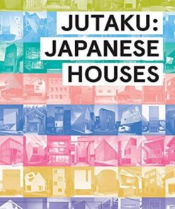 Jutaku: Japanese Houses