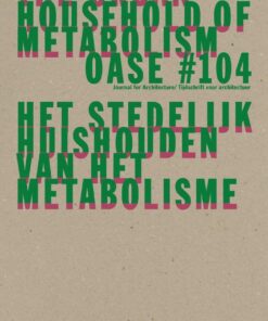 Oase 104: The urban household of metabolism