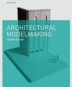 Architectural Modelmaking (2nd Edition)