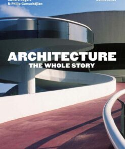 Architecture: The Whole Story