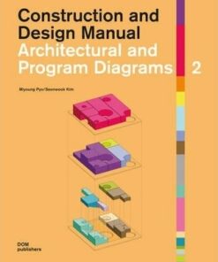 Construction and Design Manual: Architectural and Program Diagrams 2