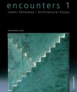 Encounters 1: Architectural Essays