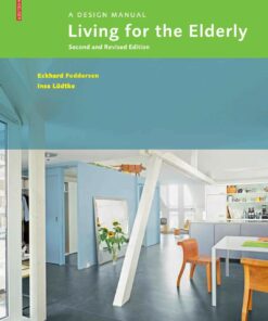 Living for the Elderly: A Design Manual