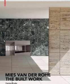 Mies van der Rohe - The Built Work