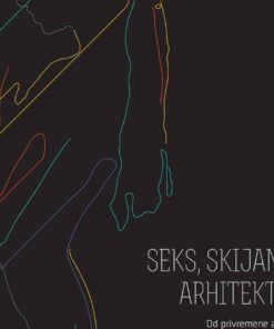 Seks, skijanje i arhitektura