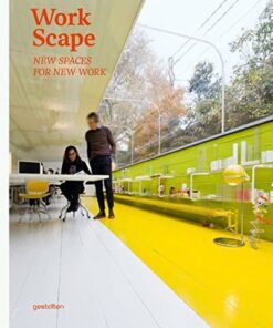 Workscape: New Spaces for New Work