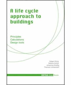 A life cycle approach to buildings