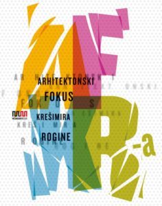 Arhitektonski fokus Krešimira Rogine