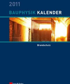 Bauphysik-Kalender 2011: Schwerpunkt: Brandschutz
