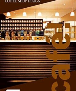 Cafe! Best of Coffee Shop Design