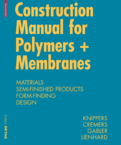 Construction Manual for Polymers+Membranes
