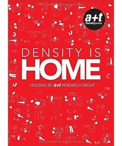 Density is Home: Housing by A+T Reasrch Group