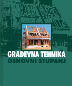 GRAĐEVNA TEHNIKA - OSNOVNI STUPANJ