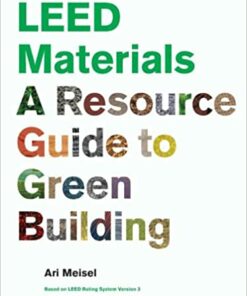 LEED Materials: A Resource Guide to Green Building
