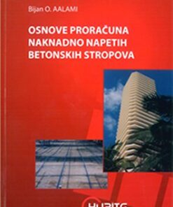 OSNOVE PRORAČUNA NAKNADNO NAPETIH BETONSKIH STROPOVA