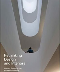 Rethinking Design and Interiors: Human Beings in the Built Environment