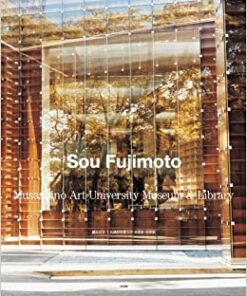 SOU FUJIMOTO: MUSASHINO ART UNIVERSITY MUSEUM & LIBRARY