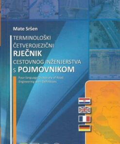 Terminološki četverojezični rječnik cestovnog inženjerstva s pojmovnikom