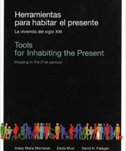 Tools for Inhabiting the Present: Housing in the 21st Century (English and Spanish Edition)