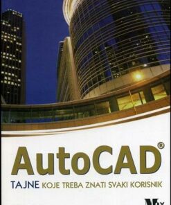 AUTOCAD - Tajne koje treba znati svaki korisnik