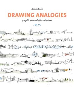 Drawing Analogies: Graphic Manual of Architecture
