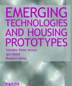 Emerging Technologies and Housing Prototypes