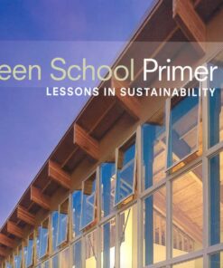 Green School Primer: Lessons in Sustainability