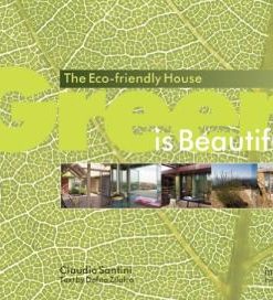 Green is Beautiful : Building Sustainable Houses