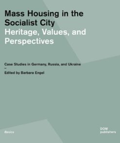 Mass Housing in the Socialist City