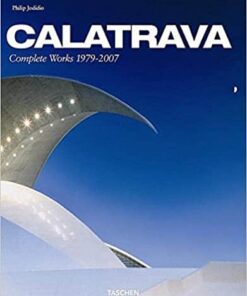 Santiago Calatrava. Complete Works 1979-2007