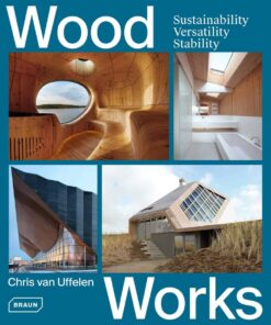 Wood Works: Sustainability, Versatility, Stability