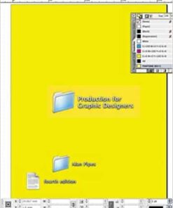 Production for Graphic Designers: Fourth Edition