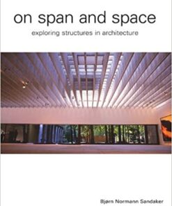 On Span and Space: Exploring Structures in Architecture